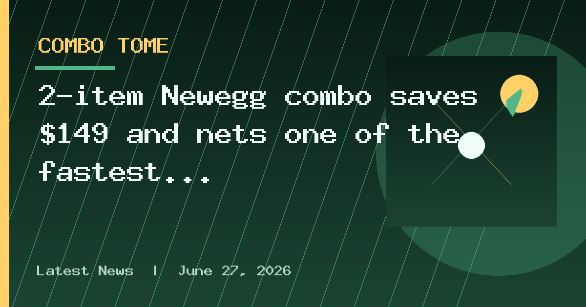 2-item Newegg combo saves $149 and nets one of the fastest gaming CPUs