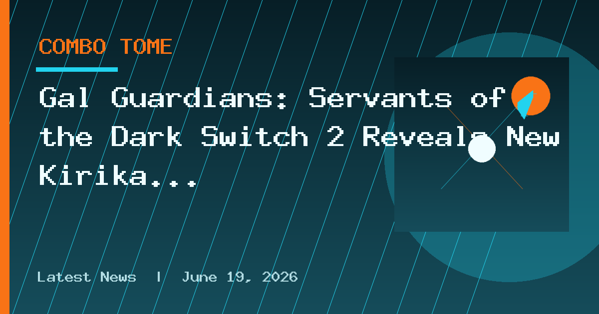 Gal Guardians: Servants of the Dark Switch 2 Reveals New Kirika and Masha