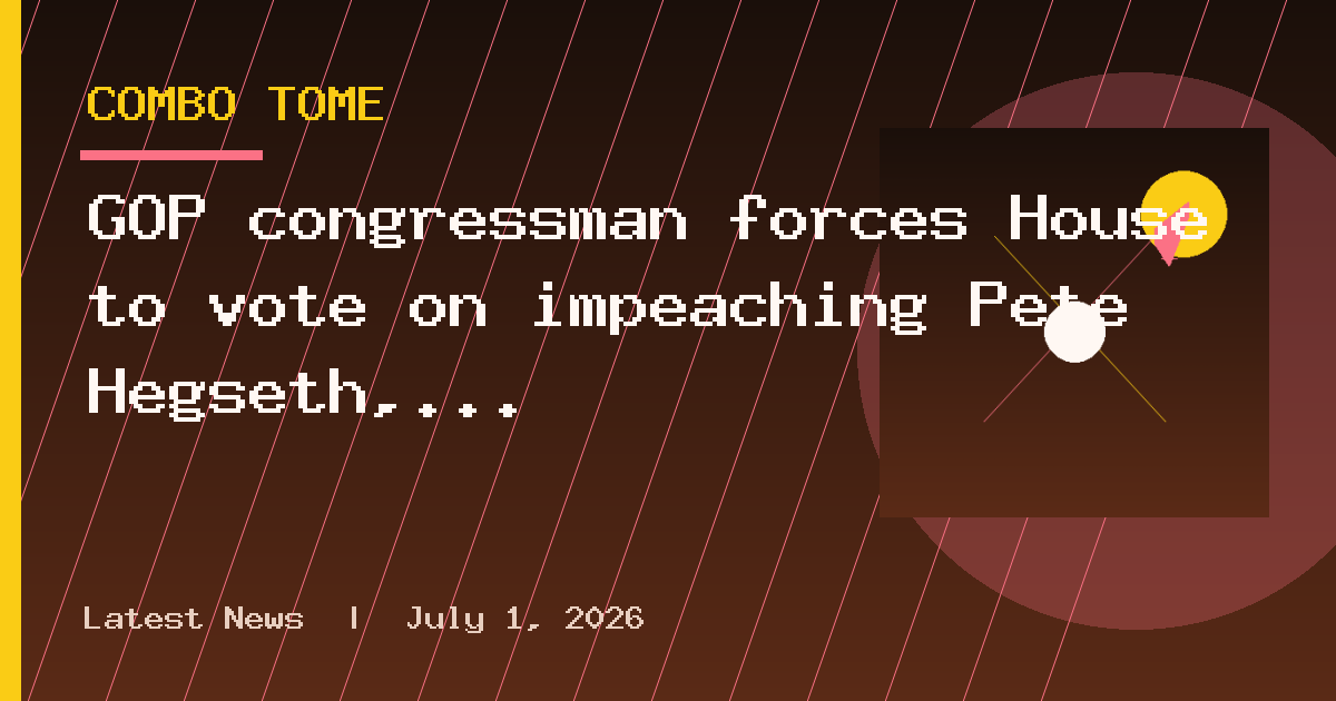 GOP congressman forces House to vote on impeaching Pete Hegseth, threatening