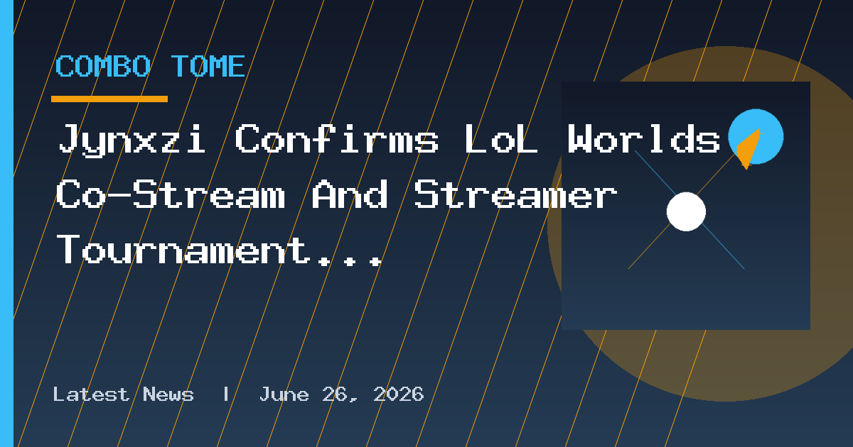 Jynxzi Confirms LoL Worlds Co-Stream And Streamer Tournament