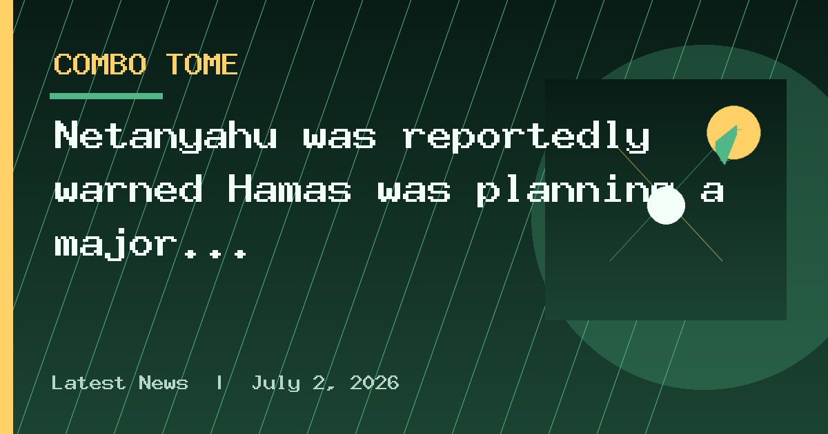 Netanyahu was reportedly warned Hamas was planning a major attack a week