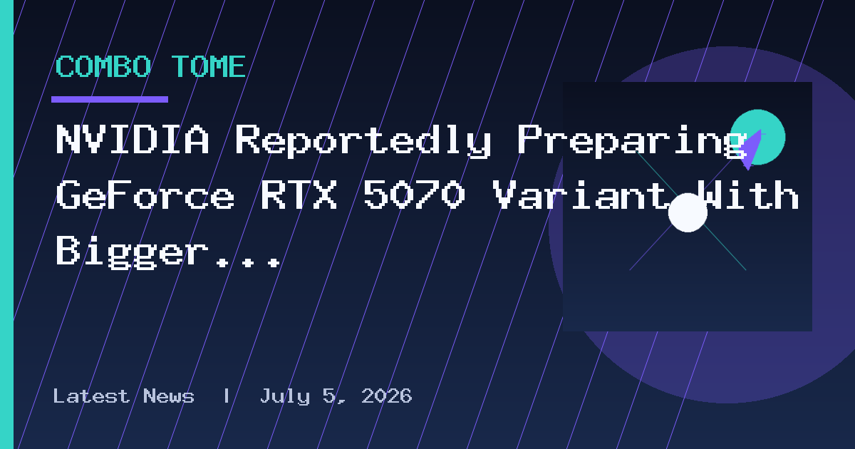 NVIDIA Reportedly Preparing GeForce RTX 5070 Variant With Bigger GB203 Die