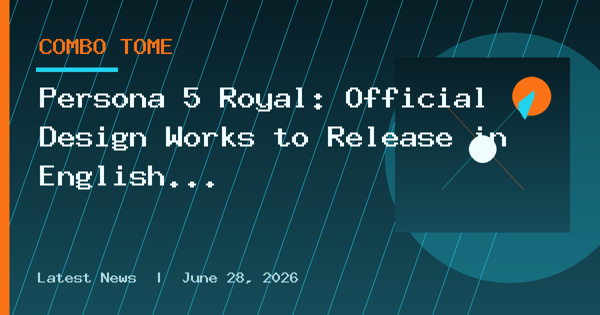 Persona 5 Royal: Official Design Works to Release in English in November, 2026