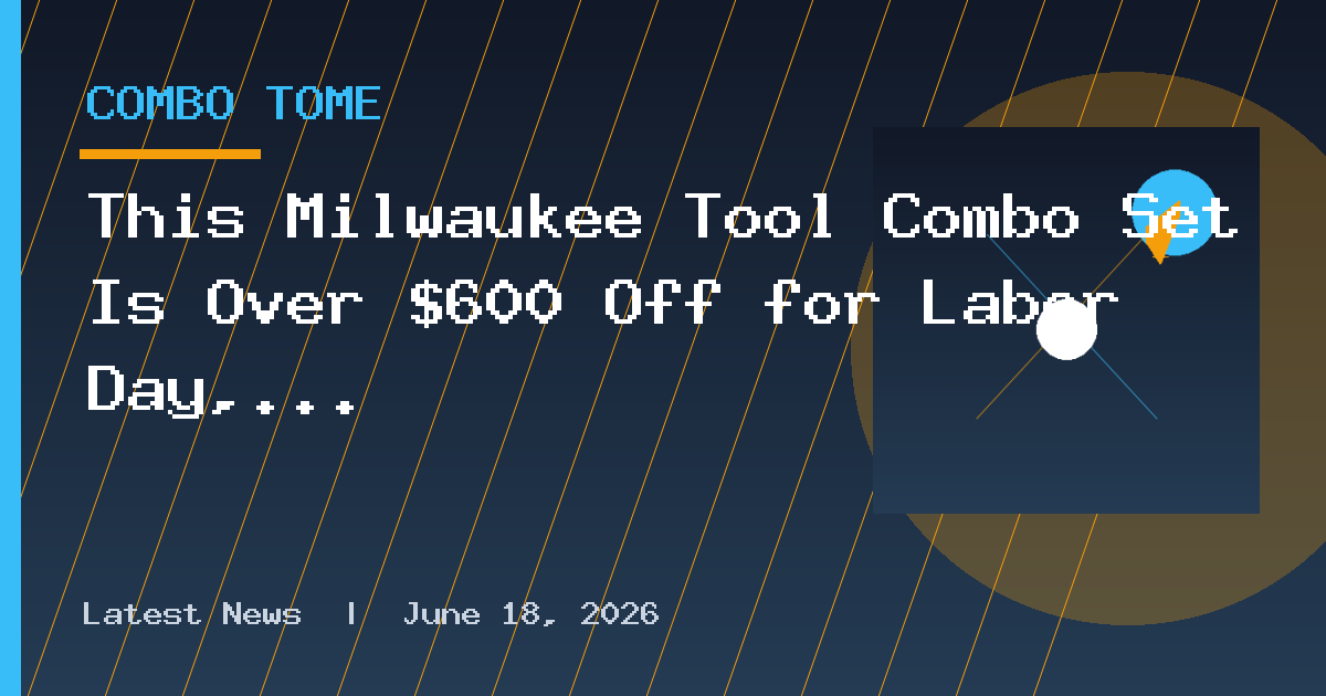 This Milwaukee Tool Combo Set Is Over $600 Off for Labor Day, Ending Today