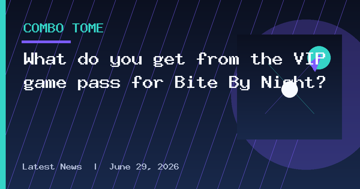 What do you get from the VIP game pass for Bite By Night?